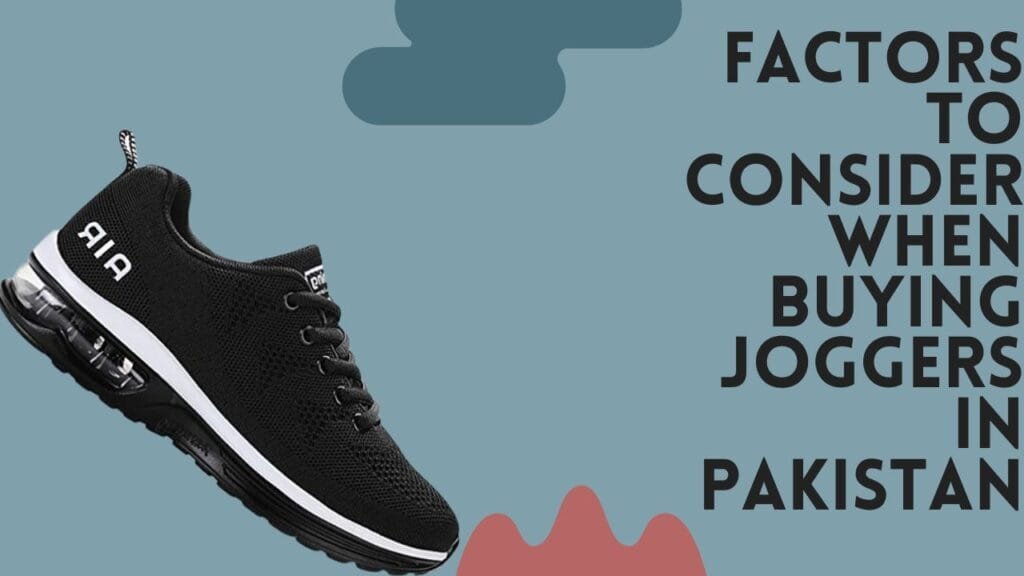 Factors to Consider When Buying Joggers in Pakistan